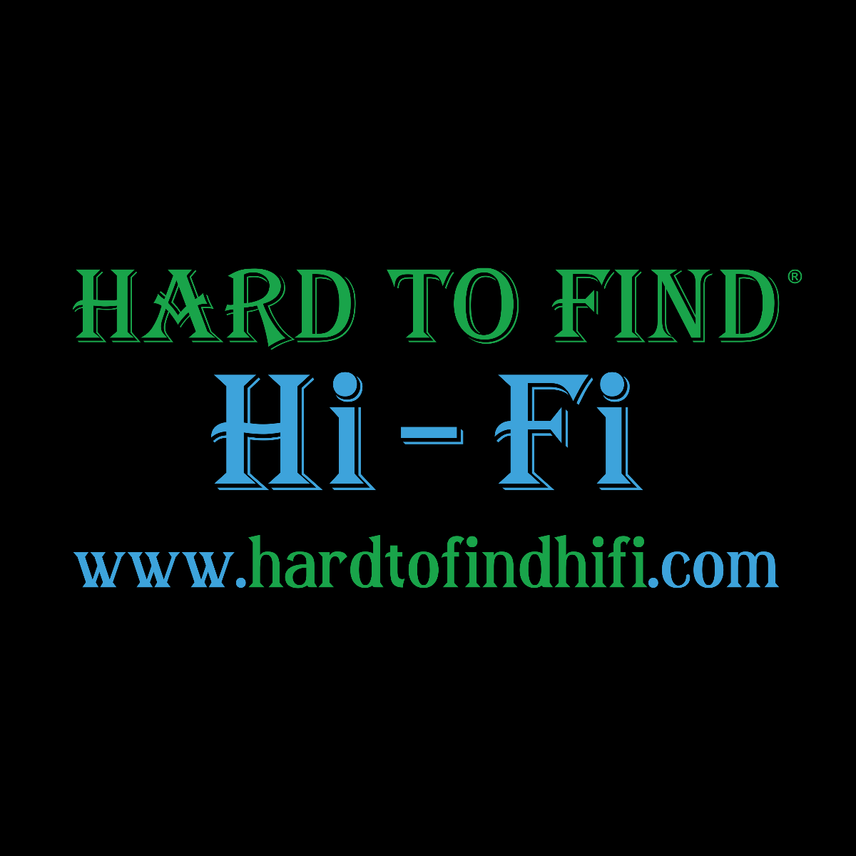 Hard To Find Hi-Fi